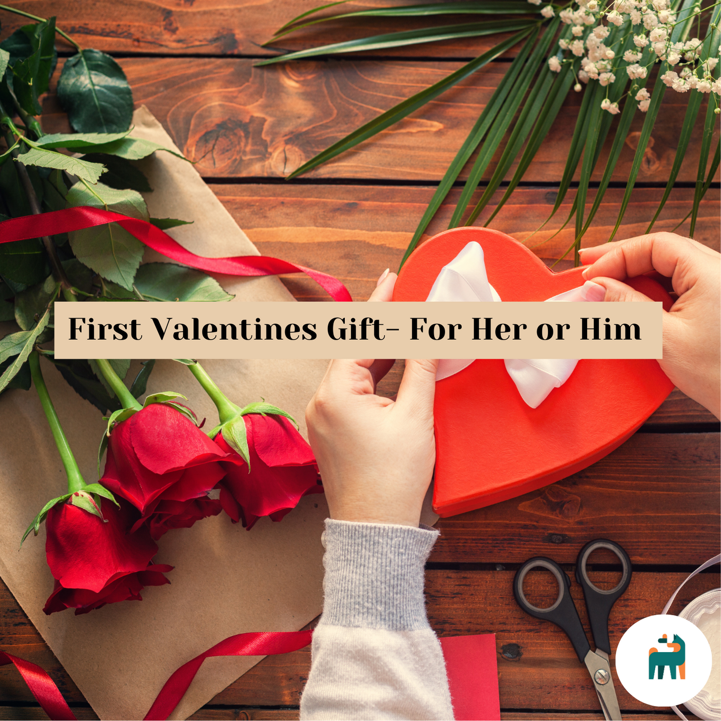 First Valentines Gift- For Her or Him 2023